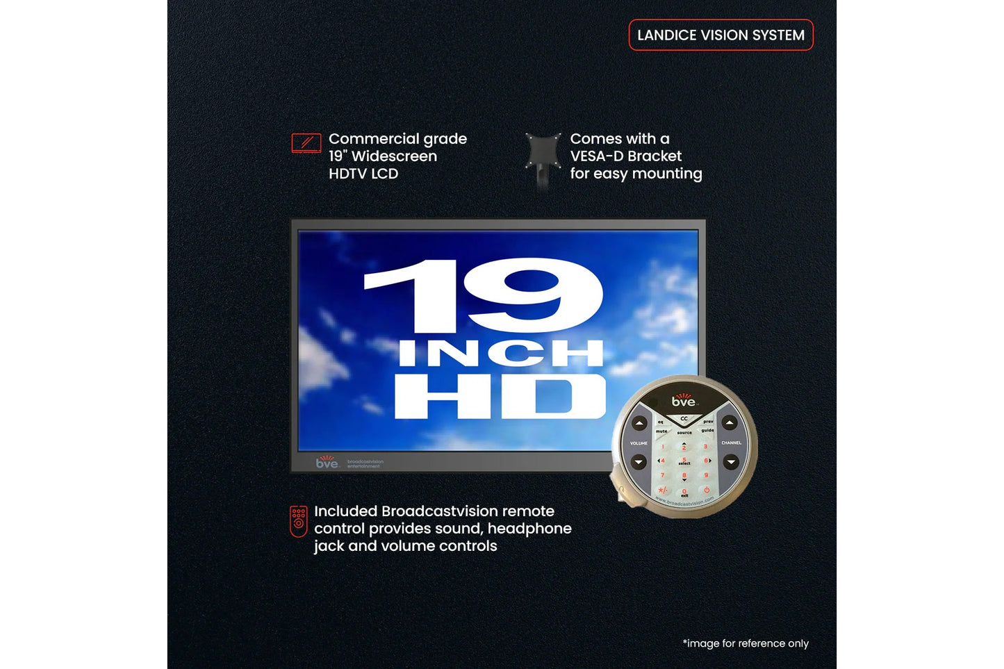 19-inch commercial grade widescreen HDTV LCD display with included Broadcastvision remote control and VESA-D mounting bracket