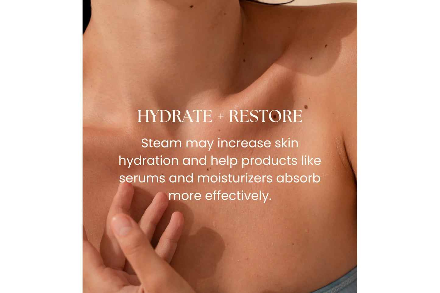Model touching chest displaying hydrated, glowing skin with "Hydrate + Restore" text overlay