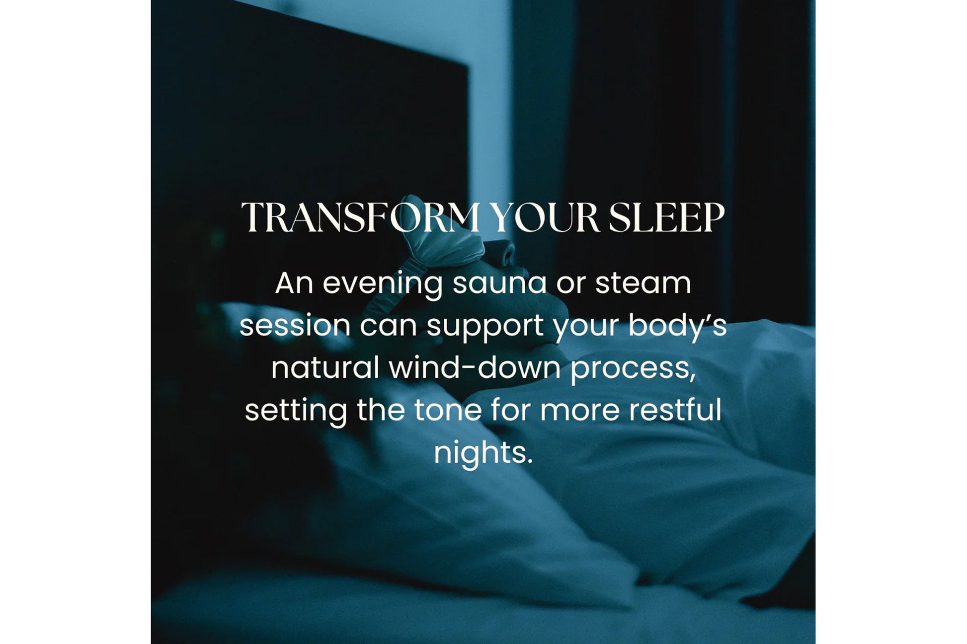 Person in blue-tinted lighting holding steam towel above bed with text "Transform Your Sleep